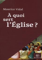 À Quoi Sert L'Eglise ?