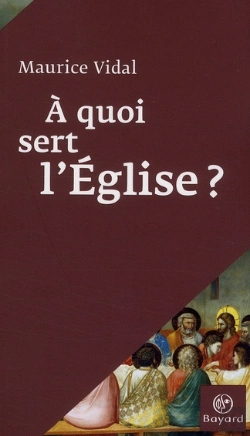 Bertrand.pt - À Quoi Sert L'Eglise ?