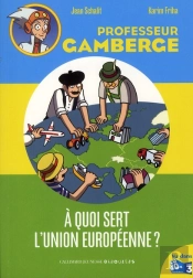A Quoi Sert L'Union Europeenne?