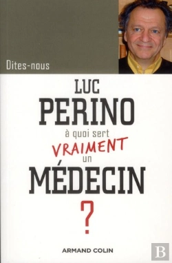 Bertrand.pt - À Quoi Sert Vraiment Un Médecin ?