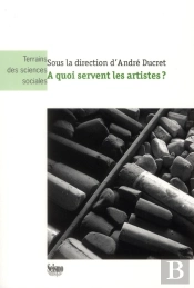 À Quoi Servent Les Artistes ?