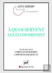 À Quoi Servent Les Économistes ?