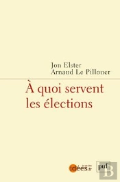 À Quoi Servent Les Élections ?