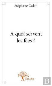 A Quoi Servent Les Fees ?