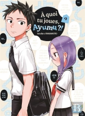 A Quoi Tu Joues, Ayumu ?! T09
