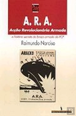Bertrand.pt - A. R. A. - Acção Revolucionária Armada