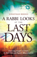 A Rabbi Looks At The Last Days Â€“ Surprising Insights On Israel, The End Times And Popular Misconceptions
