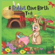 A Rabbit Gave Birth To A Dragon