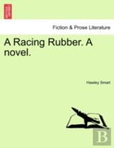 A Racing Rubber. A Novel.