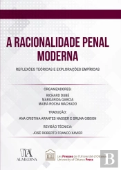 A Racionalidade Penal Moderna