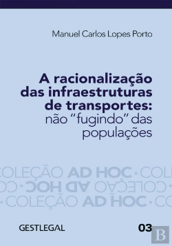 Bertrand.pt - A Racionalização das Infraestruturas de Transportes: Não “Fugindo” das Populações