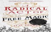 A Radical Act Of Free Magic