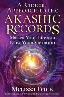 A Radical Approach To The Akashic Records