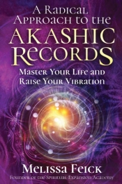 A Radical Approach To The Akashic Records