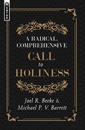 A Radical, Comprehensive Call To Holiness