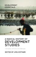 A Radical History Of Development Studies