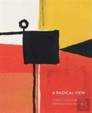 A Radical View: Avant Garde British Printmaking 1914-1964