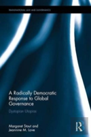 A Radically Democratic Response To Global Governance