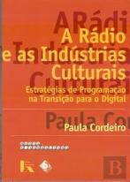 A Rádio e as Indústrias Culturais