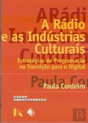 A Rádio e as Indústrias Culturais