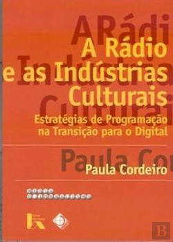 Bertrand.pt - A Rádio e as Indústrias Culturais