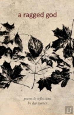 Bertrand.pt - A Ragged God: Poems & Reflections