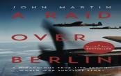 A Raid Over Berlin