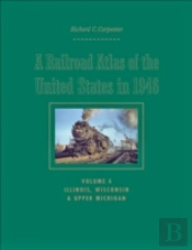 A Railroad Atlas Of The United States In 1946