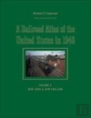 A Railroad Atlas Of The United States In 1946
