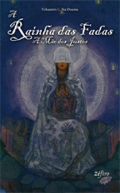 A Rainha das Fadas - a Mãe dos Justos