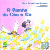 A Rainha do Céu e Eu
