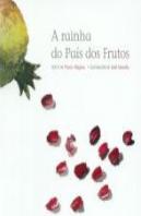 A Rainha do País dos Frutos