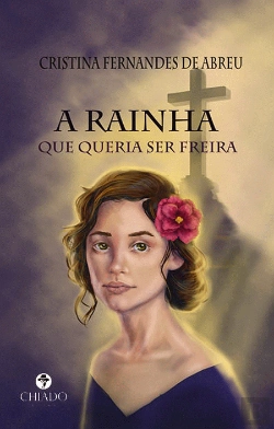 Bertrand.pt - A Rainha que Queria Ser Freira