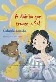 A Rainha que Trouxe o Sol