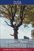 A Rainy June, And Other Stories (Esprios Classics)