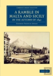 A Ramble In Malta And Sicily, In The Autumn Of 1841