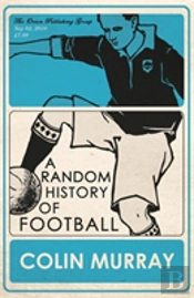 A Random History Of Football