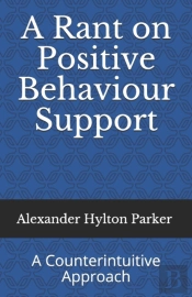 A Rant On Positive Behaviour Support
