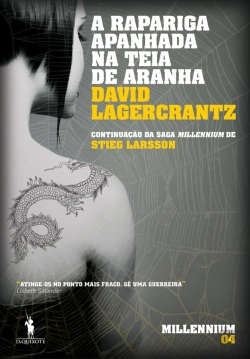 Bertrand.pt - A Rapariga Apanhada na Teia de Aranha