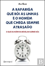 A Rapariga que Rói as Unhas e o Homem que Chega Sempre Atrasado
