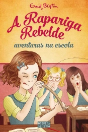 A Rapariga Rebelde: Aventuras na Escola