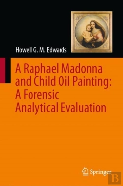 Bertrand.pt - A Raphael Madonna And Child Oil Painting: A Forensic Analytical Evaluation