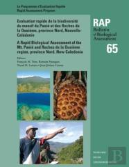A Rapid Biological Assessment Of The Mont Panie Range And Roches De La Ouaieme, North Province, New Caledonia