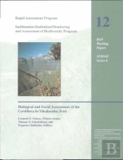 A Rapid Biological Assessment Of The Northern Cordillera Vilcabamba, Peru