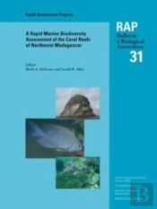 A Rapid Marine Biodiversity Assessment Of The Coral Reefs Of Northwest Madagascar