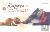 A Raposa e o Pequeno Tanuki - Volume 1