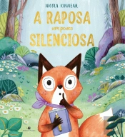 A Raposa Um Pouco Silenciosa