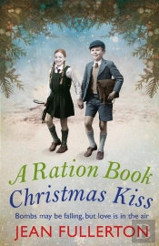 A Ration Book Christmas Kiss: A Ration Book Novella