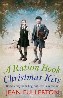 Bertrand.pt - A Ration Book Christmas Kiss: A Ration Book Novella