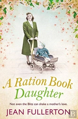 Bertrand.pt - A Ration Book Daughter